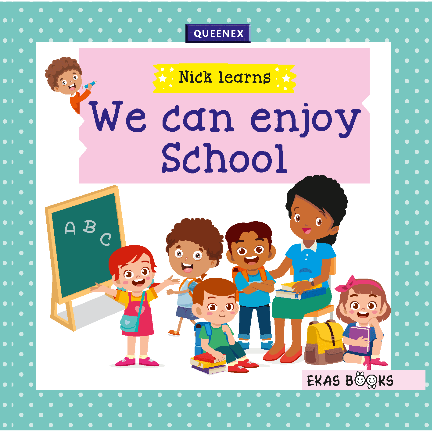 Cover of Nick Learns: We Can Enjoy School