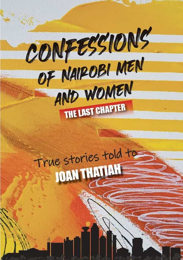 Cover of Confessions of Nairobi Men and Women: The Last Chapter