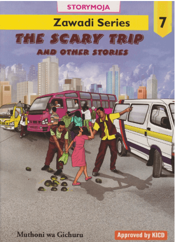 Cover of Zawadi Series: The Scary Trip and Other Stories