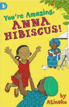 Cover of You're Amazing, Anna Hibiscus!
