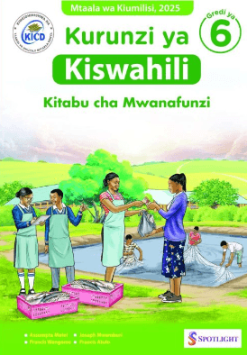 Cover of Kurunzi ya Kiswahili Kitabu cha Mwanafunzi Gredi ya 6