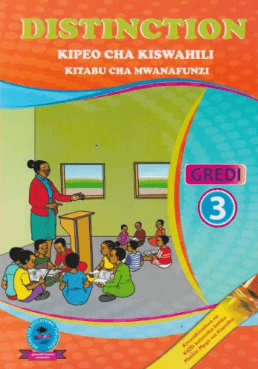 Cover of Distinction Kipepeo ya Kiswahili Kitabu cha Mwanafunzi Gredi 3