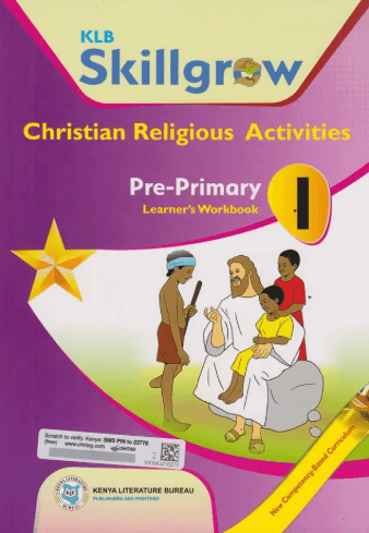 Cover of KLB Skillgrow Christian Religious Activities Learner's Book Pre-Primary 1
