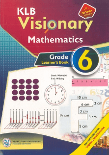 Cover of KLB Visionary Mathematics Learner's Book Grade 6