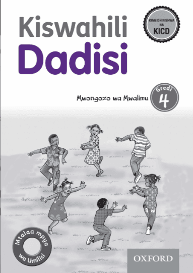 Cover of Kiswahili Dadisi Mwongozo wa Mwalimu Gredi 4
