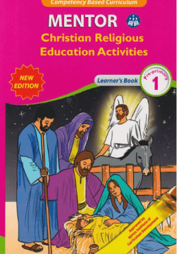 Cover of Mentor Christian Religious Education Activities Learner's Book Pre-Primary 1