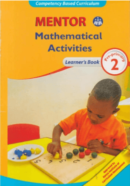 Cover of Mentor Mathematical Activities Learner's Book Pre-Primary 2
