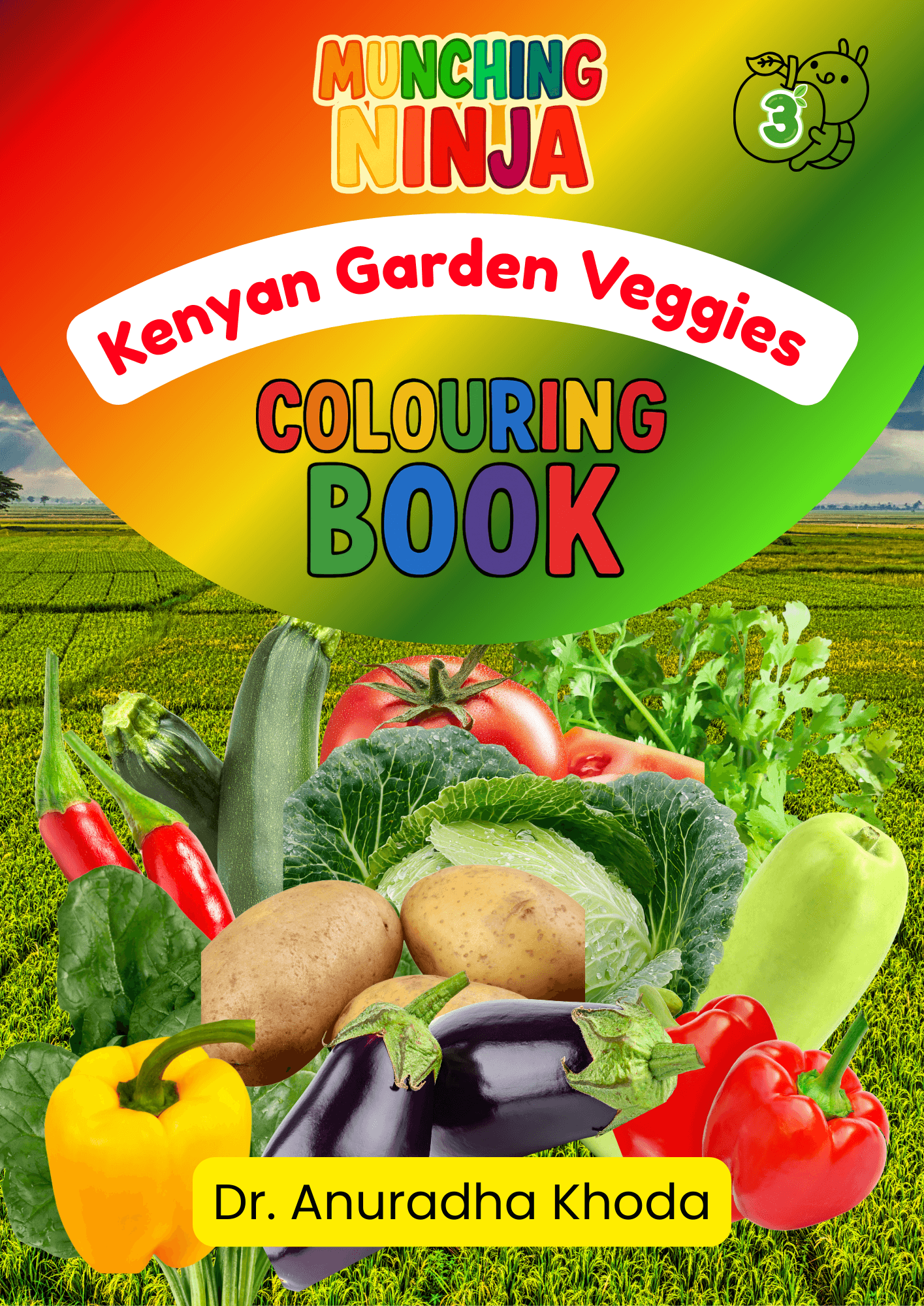 Cover of Munching Ninja: Kenyan Garden Veggies, Colouring Book 3