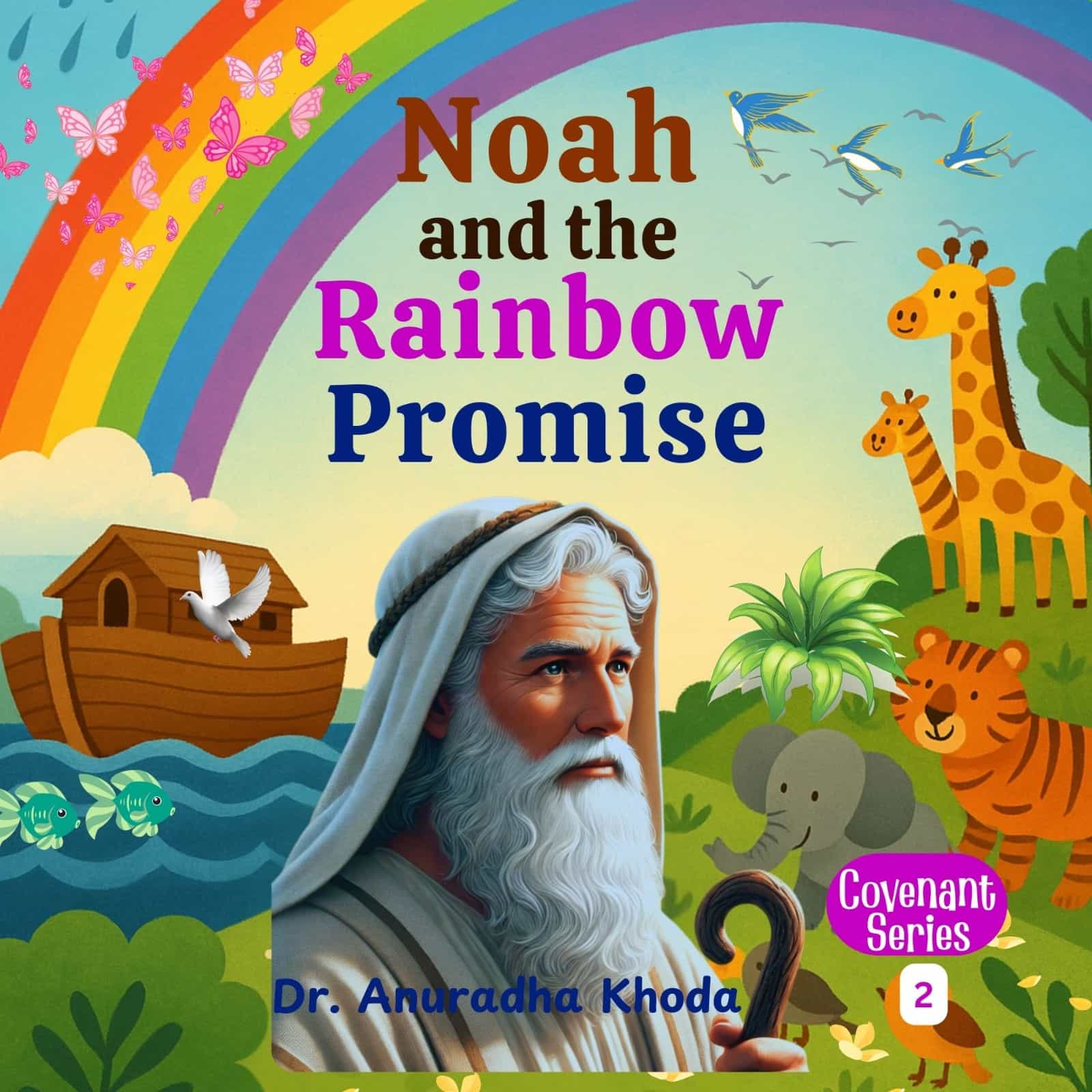 Cover of Noah and the Rainbow Promise Series 2