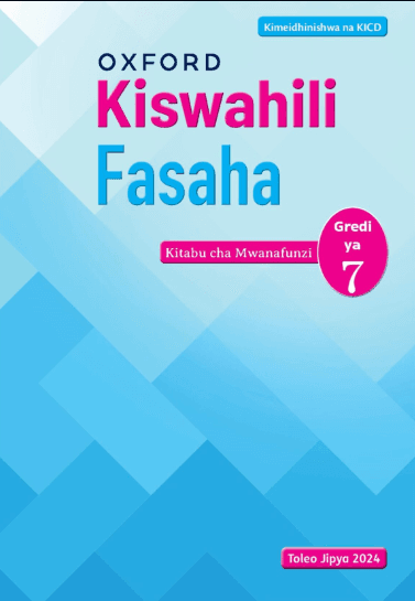 Cover of Oxford Kiswahili Fasaha Kitabu cha Mwanafunzi Gredi ya 7