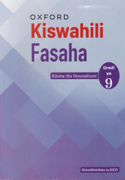 Cover of Oxford Kiswahili Fasaha Kitabu cha Mwanafunzi Gredi ya 9