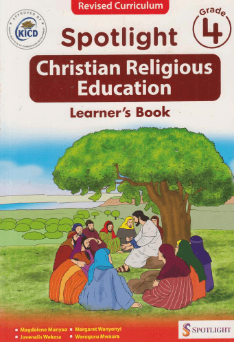 Cover of Spotlight Christian Religious Education Learner's Book Grade 4